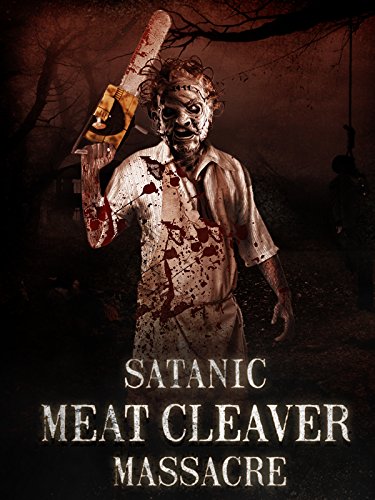 Satanic Meat Cleaver Massacre (2017)