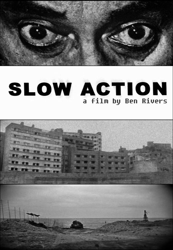 Slow Action (2011)