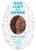 Gud, lukt och henne (2008)